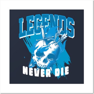 Legends Never Die Marina Blue Posters and Art